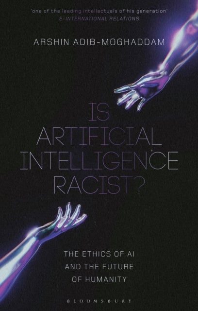 Is Artificial Intelligence Racist? - The Ethics of AI and the Future of Humanity