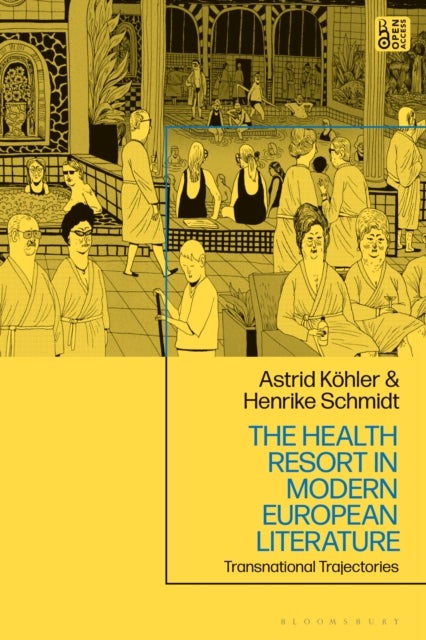 The Health Resort in Modern European Literature - Transnational Trajectories