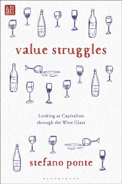 Value Struggles - Looking at Capitalism through the Wine Glass