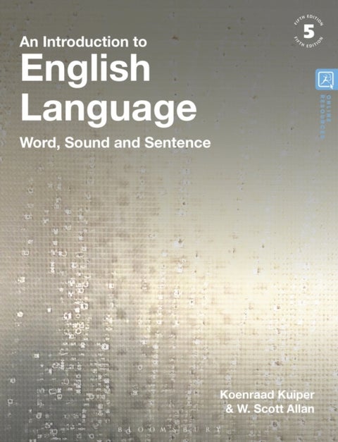 An Introduction to English Language - Word, Sound and Sentence