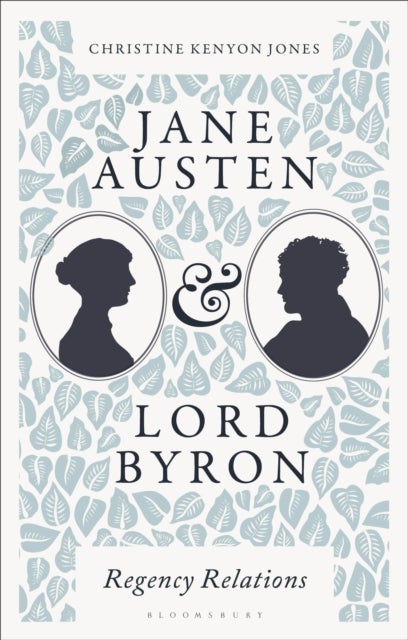 Jane Austen and Lord Byron - Regency Relations