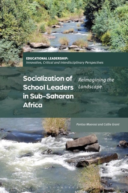 Socialization of School Leaders in Sub-Saharan Africa - Reimagining the Landscape