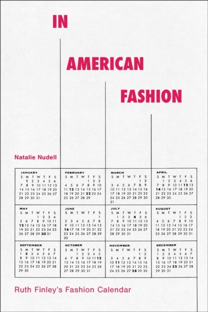In American Fashion - Ruth Finley's Fashion Calendar