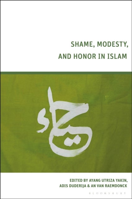 Shame, Modesty, and Honor in Islam