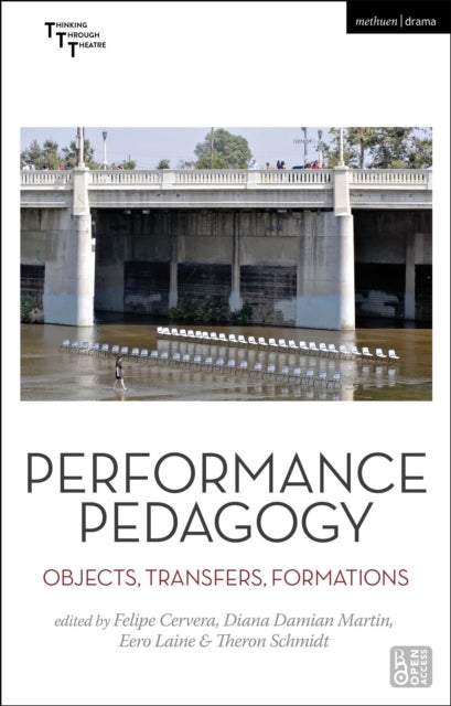 Performance Pedagogy - Objects, Transfers, Formations