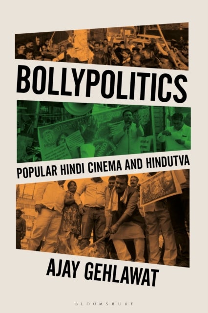Bollypolitics - Popular Hindi Cinema and Hindutva