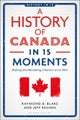 A History of Canada in 15 Moments