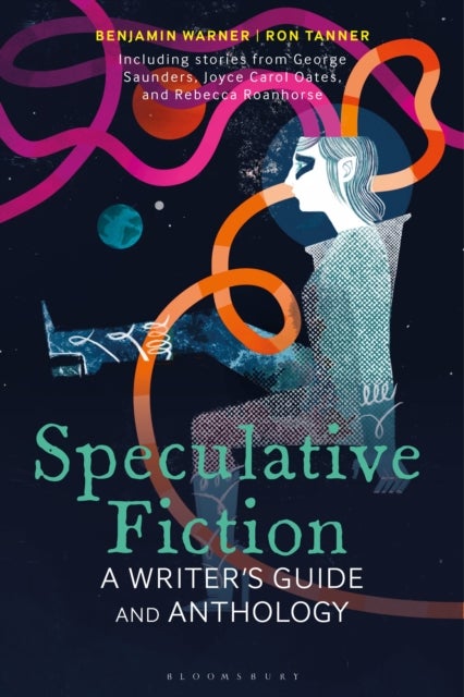 Speculative Fiction - A Writer's Guide and Anthology