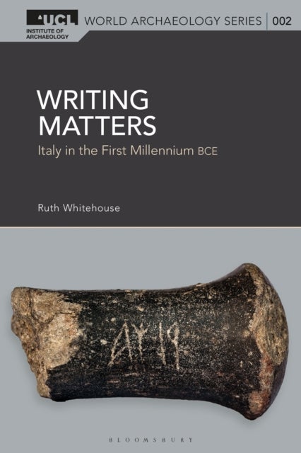 Writing Matters - Italy in the First Millennium BCE