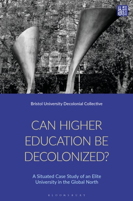 Can Higher Education Be Decolonised? - A Situated Case Study of an Elite University in the Global North