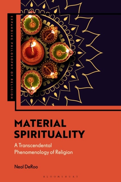 Material Spirituality - A Transcendental Phenomenology of Religion