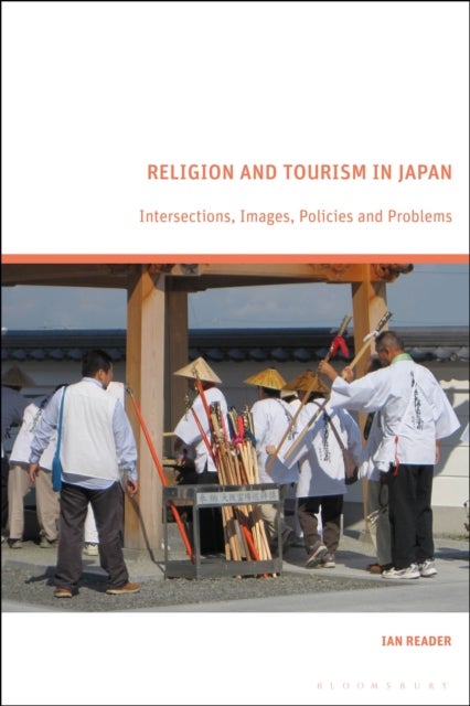 Religion and Tourism in Japan - Intersections, Images, Policies and Problems