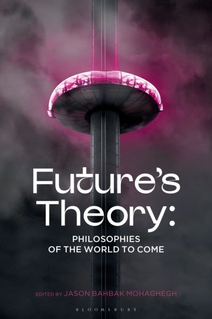 Future's Theory - Philosophies of the World to Come