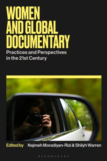 Women and Global Documentary - Practices and Perspectives in the 21st Century