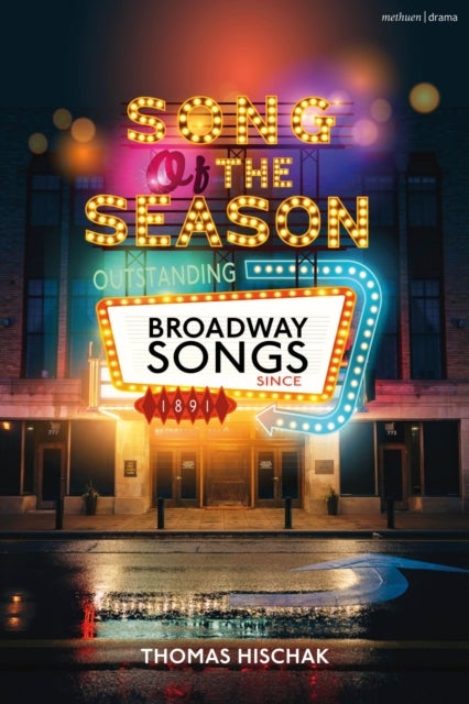Song of the Season - Outstanding Broadway Songs since 1891
