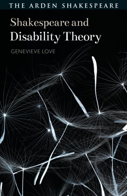 Shakespeare and Disability Theory