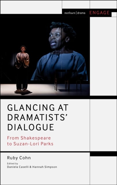 Glancing at Dramatists' Dialogue - From Shakespeare to Suzan-Lori Parks