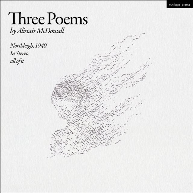 Three Poems - Northleigh, 1940; In Stereo; all of it