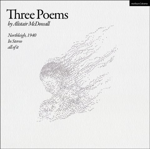 Three Poems - Northleigh, 1940; In Stereo; all of it
