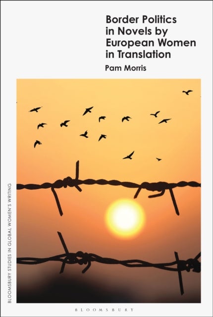 Border Politics in Novels by European Women in Translation - In Translation