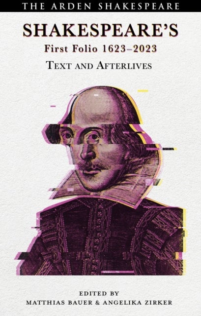 Shakespeare’s First Folio 1623-2023 - Text and Afterlives