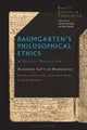 Baumgarten’s Philosophical Ethics
