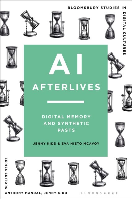 AI Afterlives - Digital Memory and Synthetic Pasts