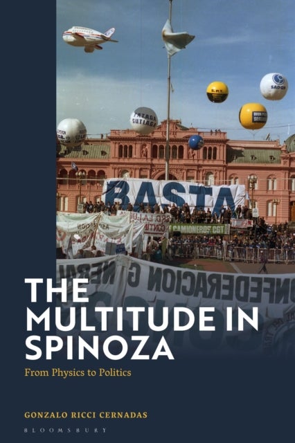 The Multitude in Spinoza - From Physics to Politics