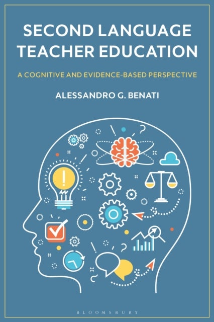 Second Language Teacher Education - A Cognitive and Evidence-Based Perspective
