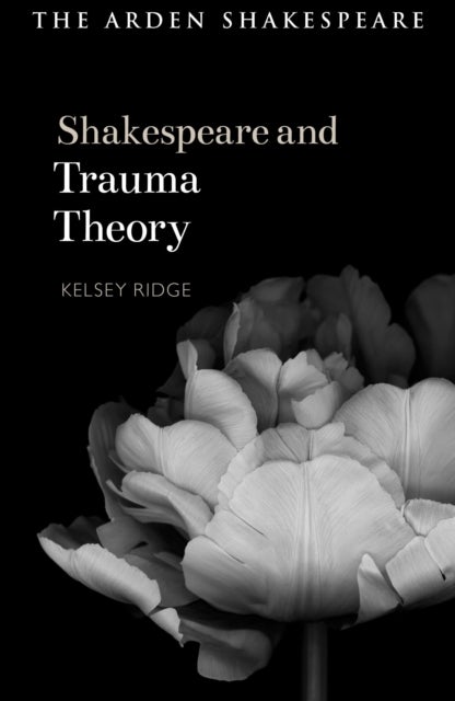 Shakespeare and Trauma Theory