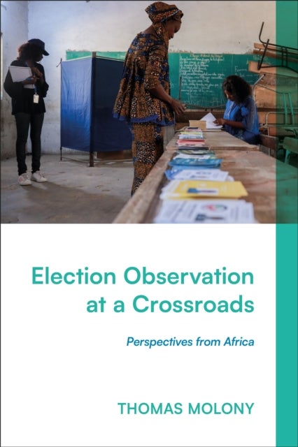 Election Observation at a Crossroads - Perspectives from Africa