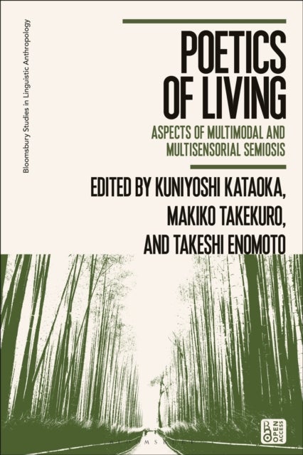 Poetics of Living - Aspects of Multimodal and Multisensorial Semiosis