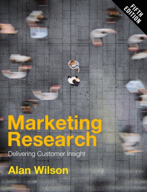 Marketing Research - Delivering Customer Insight