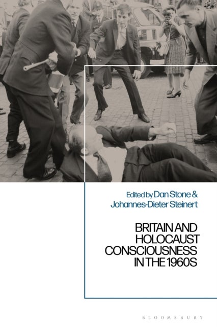 Britain and Holocaust Consciousness in the 1960s