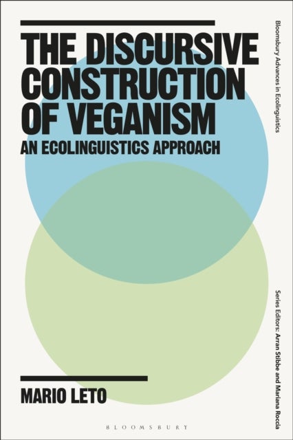 The Discursive Construction of Veganism - An Ecolinguistics Approach