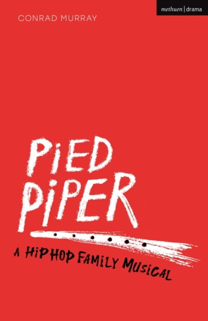 Pied Piper - A Hip Hop Family Musical