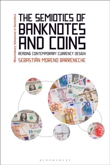 The Semiotics of Banknotes and Coins - Reading Contemporary Currency Design