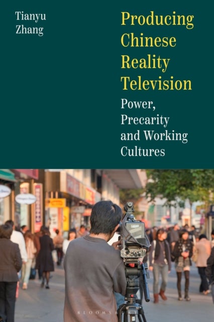 Producing Chinese Reality Television