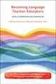 Becoming Language Teacher Educators