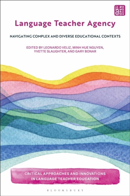 Language Teacher Agency - Navigating Complex and Diverse Educational Contexts