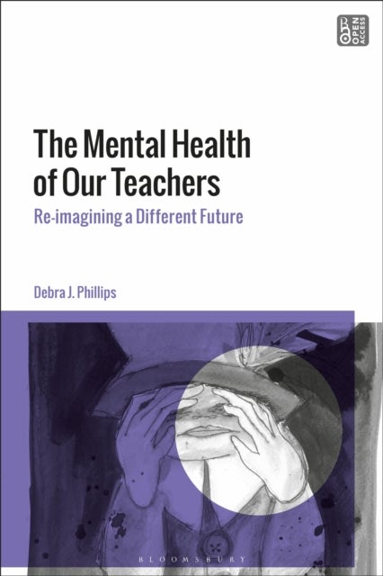 The Mental Health of Our Teachers - Reimagining Another Future