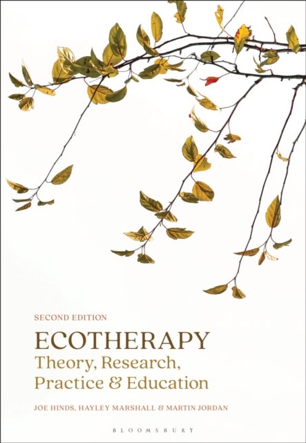 Ecotherapy - Theory, Research, Practice & Education
