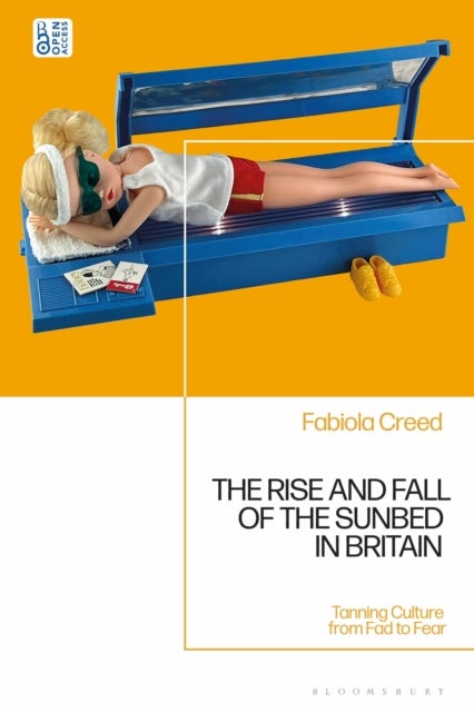 The Rise and Fall of the Sunbed in Britain - Tanning Culture from Fad to Fear