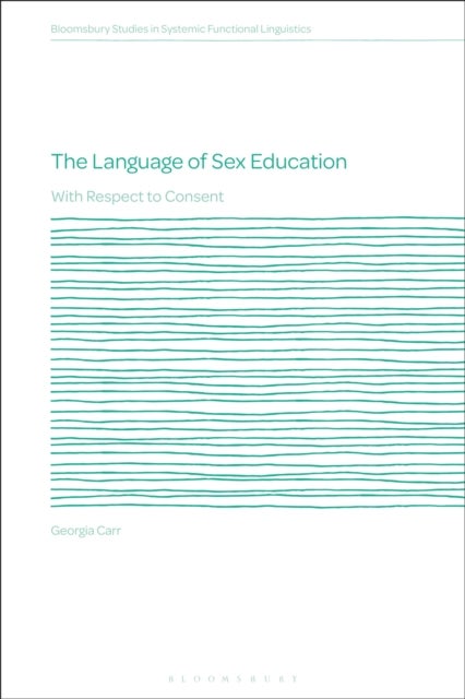 The Language of Sex Education - With Respect to Consent