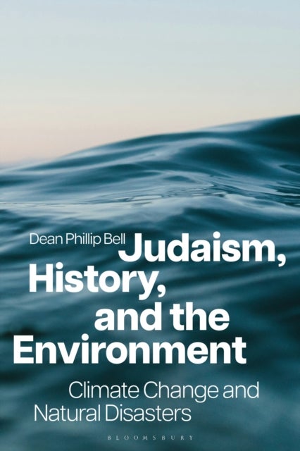 Judaism, History, and the Environment - Climate Change and Natural Disasters