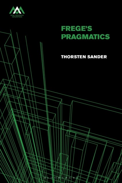 Frege's Pragmatics