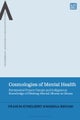 Cosmologies of Mental Health