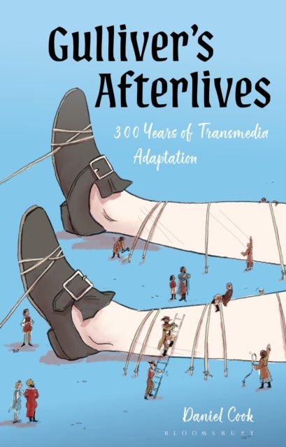 Gulliver’s Afterlives - 300 Years of Transmedia Adaptation