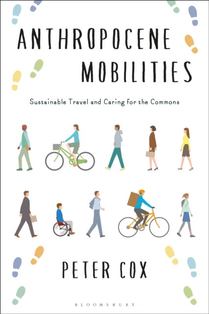 Anthropocene Mobilities - Sustainable Travel and Caring for the Commons