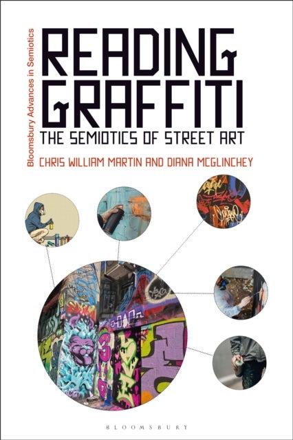 Reading Graffiti - The Semiotics of Street Art